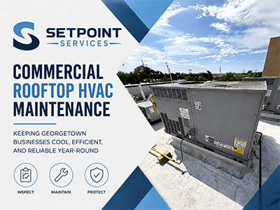 Rooftop commercial HVAC unit being serviced during preventative maintenance at a Georgetown, TX restaurant