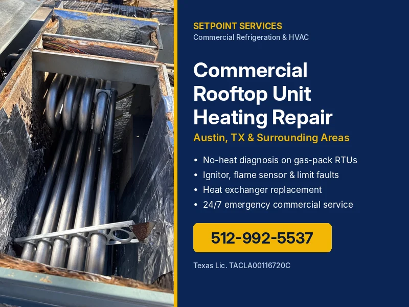 Commercial Rooftop Unit Not Heating: Common Causes for Austin Businesses